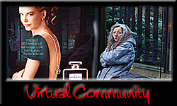 Virtual Community logo featuring image of a homeless woman in a tattered winter coat huddled in a bus shelter with an elegant, opulent image of Nicole Kidman for Chanel No.5 on a giant poster behind her