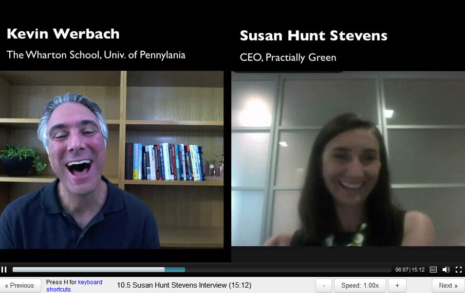 Gamification Social Good - Video Conference between Susan Hunt Stevens, CEO Practically Green and Kevin Werbach, Coursera / Wharton