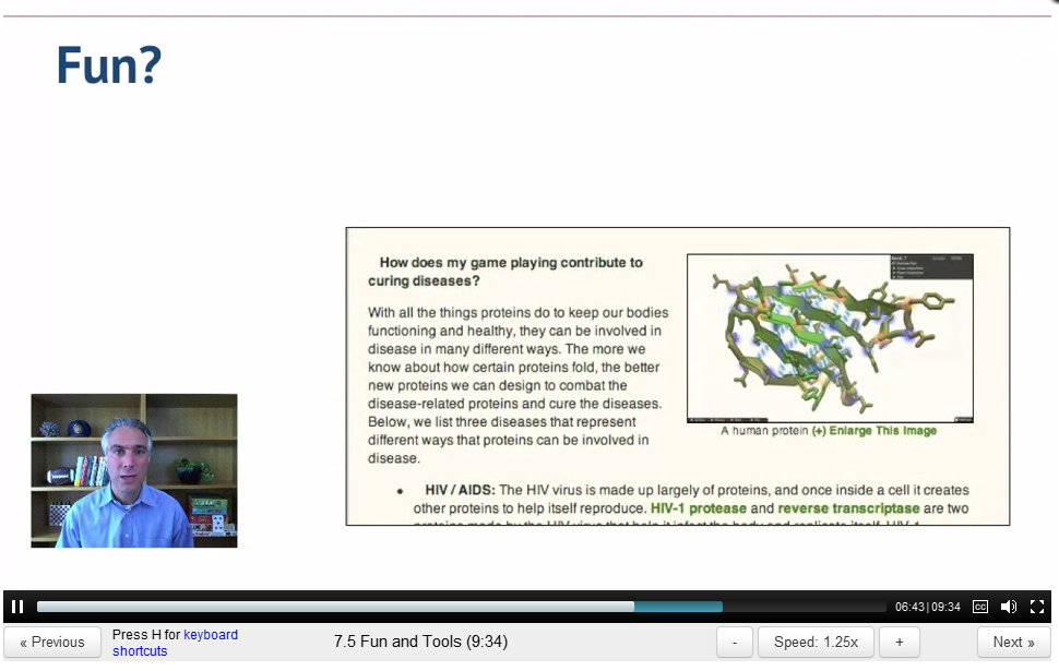 ScreenCap of Kevin Werbach lecture on Gamification, "Don't forget the fun" - many attempts at gamification bog down in details and lose the original fun element, conversely, as this slide shows, even a "protein folding game" can be fun