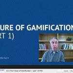 Gamification by Kevin Werbach / Coursera / Wharton / Pennsylvania - Lecture 12 Gamification Techniques beyond the basics