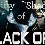 Poster Image: text: "Fifty Shades of Black Ops" over an image of shoulders and an unseen face wearing a business tie and an automatic weapon