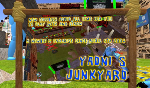 Sign board at legendary Yadni's Junkyard in Second Life