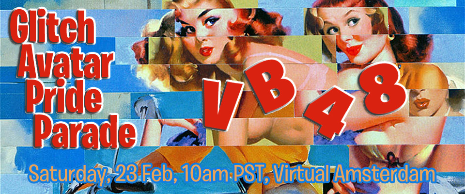 A glitchy pinup image, "Glitch Pinup Zelda and Zoe by Wayne Edson Bryan" Detail of this image with the text "VB48 Glitch Avatar Pride Parade" and Virtual Amsterdam on top of the image