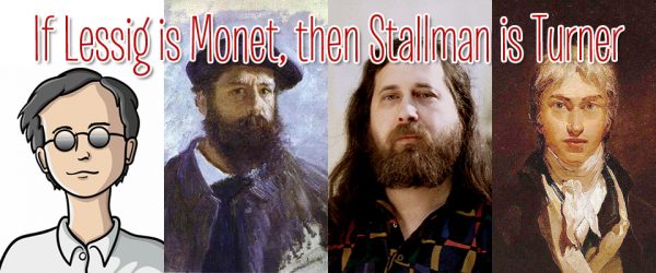 Lessig is Monet, then Stallman is Turner. Collage of pix of Lawrence Lessig, Claude Monet, Richard Stallman, and JMW Turner.