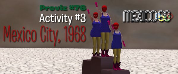 Previz #76. Activity #2. Mexico City, 1968. 3 Avatars on a medals podium raise pink gloved fists in a "pussy power salute. The gesture harkening 1968's "black power salute."  Nadezhda Tolokonnikova, Maria Alyokhina & Yekaterina Samutsevich, as Tommie Smith, Juan Carlos and Peter Norman.